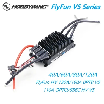 HobbyWing FlyFun V5 40A 60A 80A 110A 120A 130A 160A 3-6S LiPo безчетков ESC регулатор на скоростта за RC дрон самолет квадрокоптер